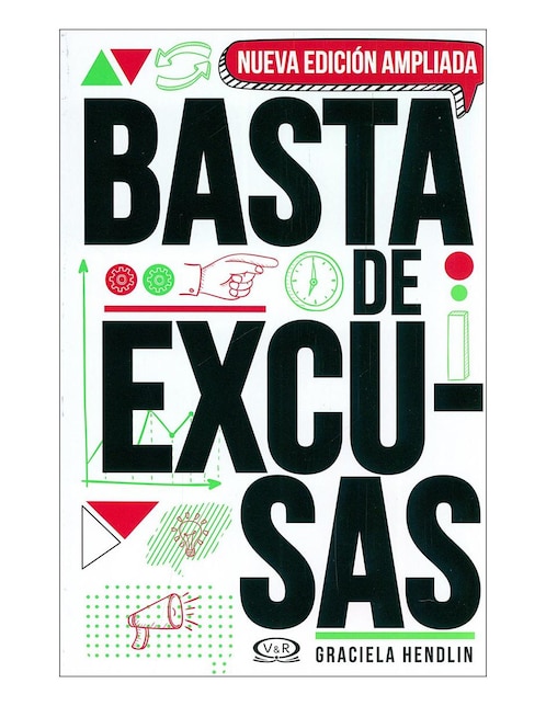 Basta de Excusas (Nueva Edición Ampliada)