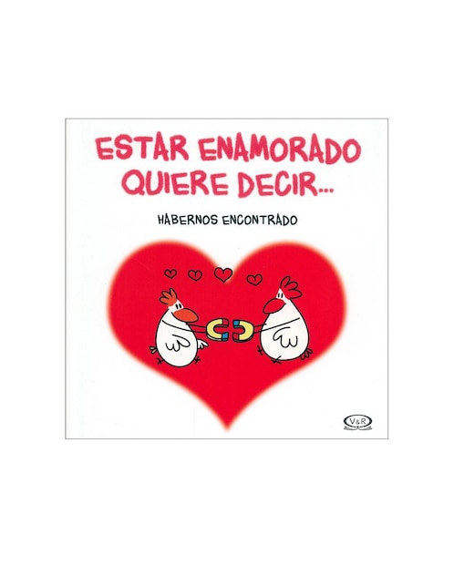 Imagen de producto Libro Estar Enamorado Quiere Decir