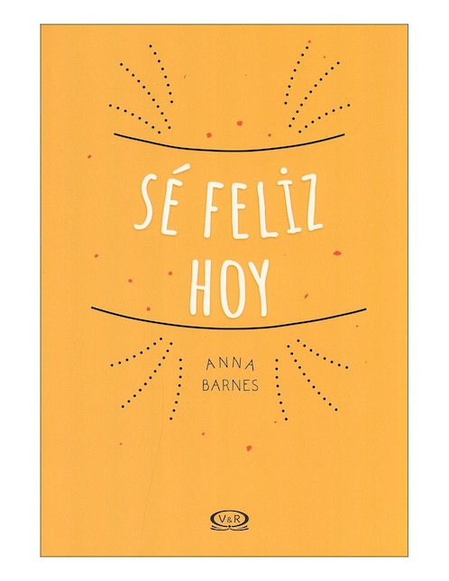 Imagen de producto Libro Se feliz hoy