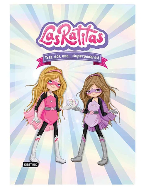 Libro Las Ratitas Tres, dos, uno... ¡superpoderes! de Las Ratitas