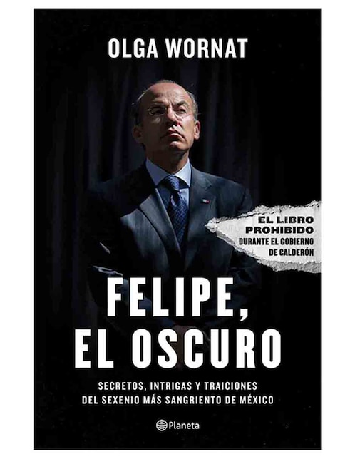 Imagen de producto Libro Felipe, El Oscuro de Olga Wornat