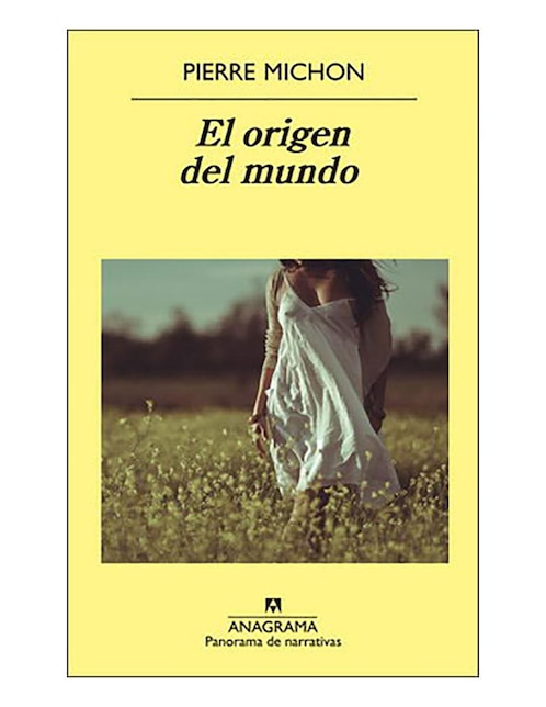 Imagen de producto Libro Origen del mundo, el de Pierre Michon