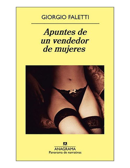 Libro Apuntes de un vendedor de mujeres de Giorgio Faletti