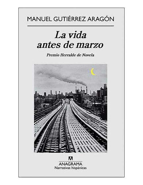 Imagen de producto Libro Vida antes de marzo, La de Gutiérrez Aragón Manuel