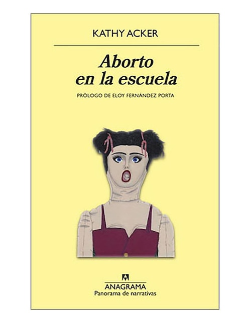 Imagen de producto Libro Aborto en la escuela de Kathy Acker