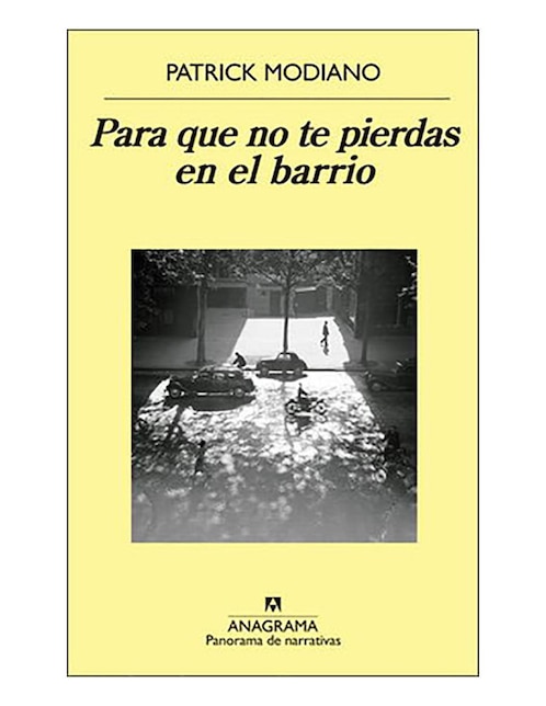 Imagen de producto Libro Para que no te pierdas en el barrio de Patrick Modiano
