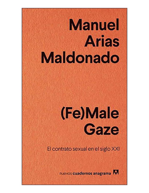 (Fe)Male gaze: el contrato sexual en el siglo XXI