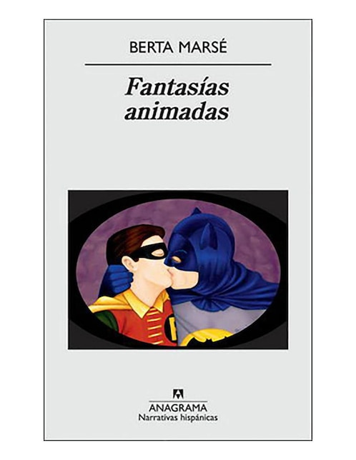 Imagen de producto Libro Fantasías animadas de Marsé Berta