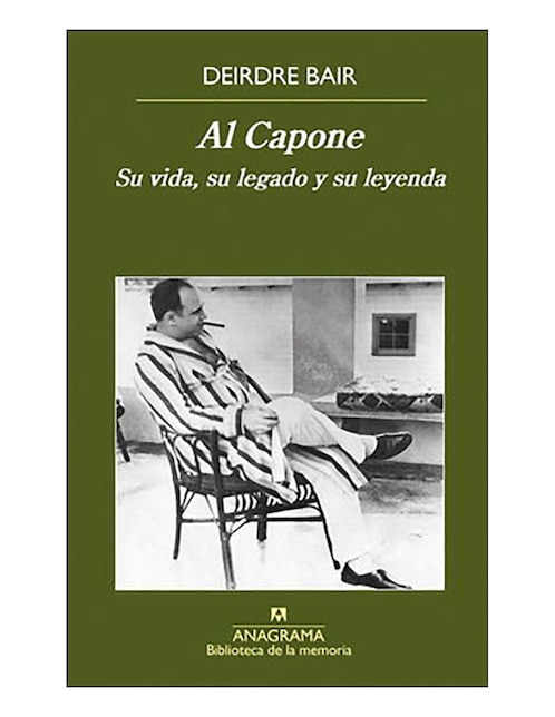 Imagen de producto Libro Al Capone. Su vida, su legado y su leyenda
