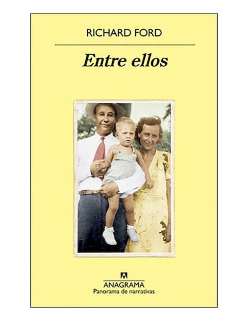 Imagen de producto Libro Entre ellos de Richard Ford