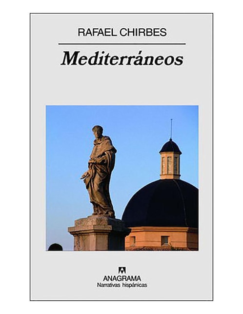 Libro Mediterráneos de Chirbes Rafael