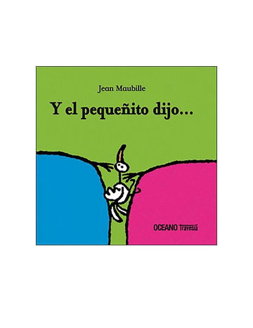 Imagen de producto Libro Y el pequeñito dijo…
