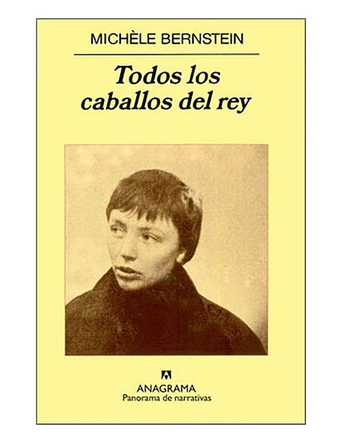 Imagen de producto Libro Todos los caballos del rey de Bernstein Michéle