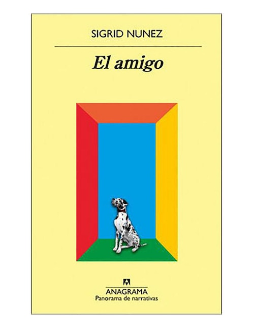 Libro El amigo de Sigrid Nunez