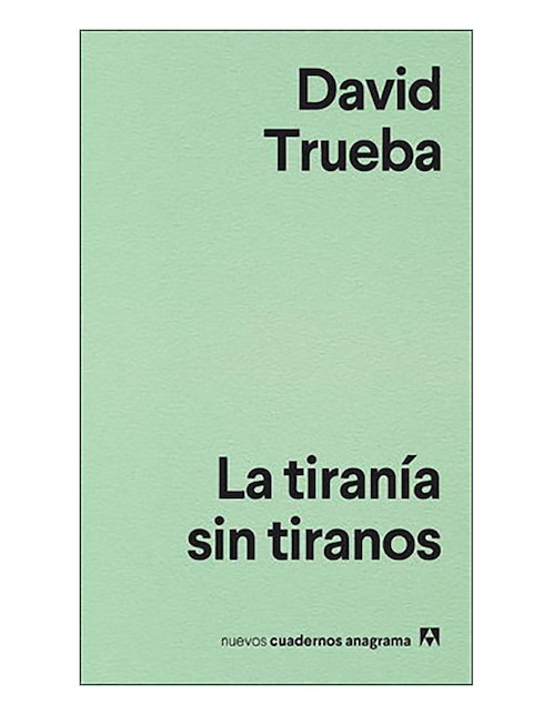 Imagen de producto Libro Tiranía sin tiranos, La