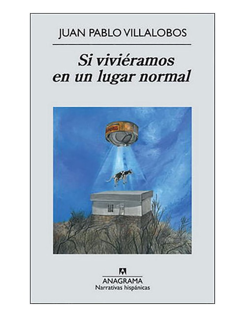 Libro Si viviéramos en un lugar normal