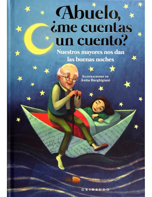 Imagen de producto Libro Abuelo, ¿Me Cuentas Un Cuento? Nuestros Mayores Nos Dan Las Buenas Noches