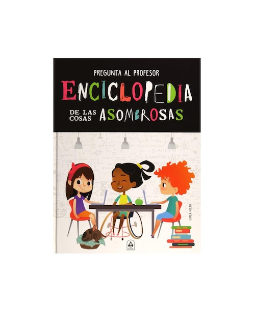 Libro Enciclopedia De Las Cosas Asombrosas 1