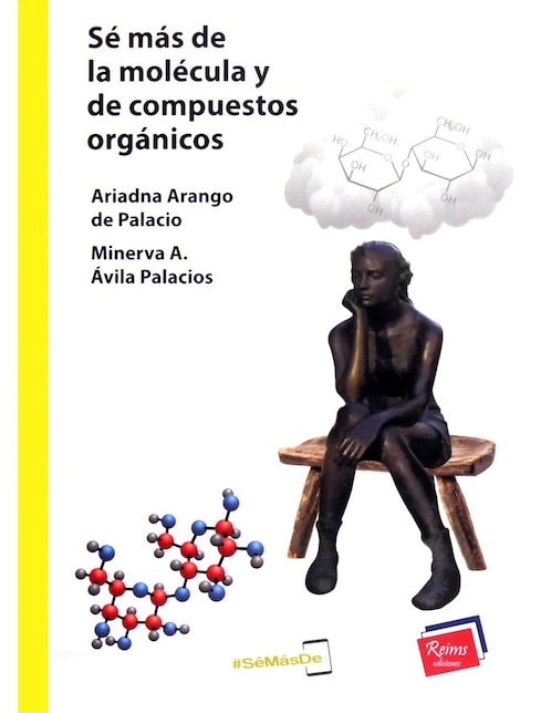 Imagen de producto Libro Sé Más De La Molécula Y De Compuestos Orgánicos