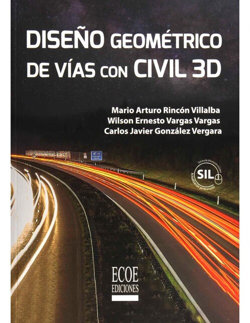 Libro Diseño Geométrico De Vías Con CIVIL 3D