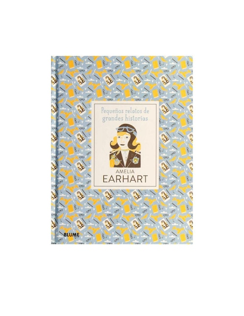 Imagen de producto Libro Pequeños Relatos De Grandes Historias Amelia Earhart