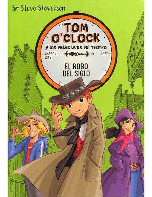 Imagen de producto Libro Tom O'Clock Y Los Detectives Del Tiempo 3: El Robo Del Siglo