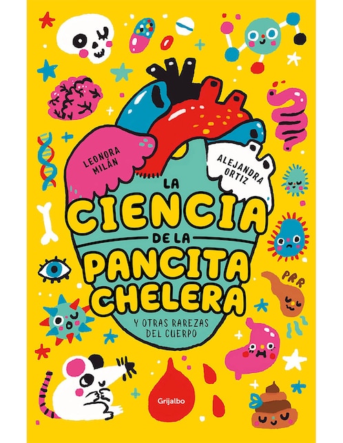 Imagen de producto Libro La Ciencia de la Pancita Chelera y otras rarezas del cuerpo de Leonora Milán Fe