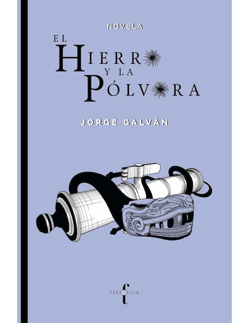 Libro El hierro y la pólvora