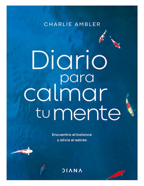 Imagen de producto Libro Diario Para Calmar Tu Mente de Ambler Charlie