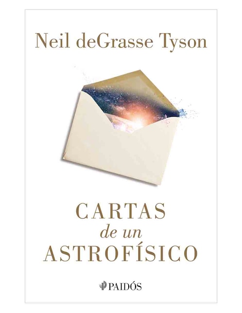 Libro Cartas de un Astrofísico de Neil de Neil de Grasse Tyson