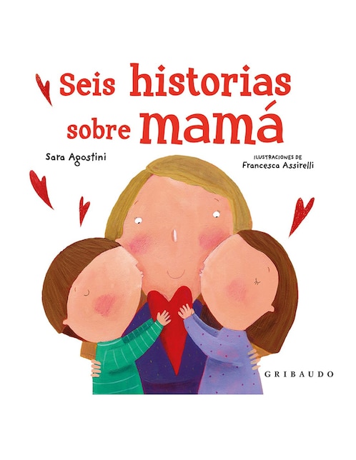 Imagen de producto Libro Seis historias sobre mamá de Agostinin Sara