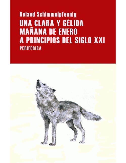 Libro Una clara y gélida mañana de enero a principios del siglo XXI
