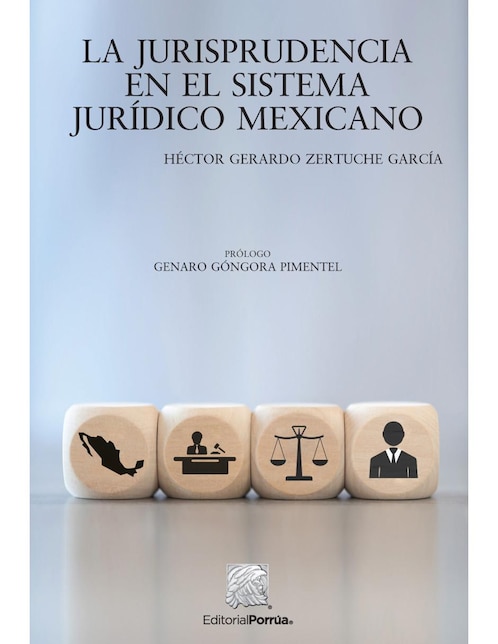 Imagen de producto Libro La jurisprudencia en el sistema jurídico mexicano