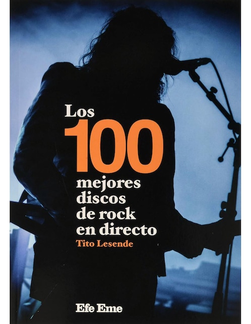 Imagen de producto Libro Los 100 mejores discos de rock en directo