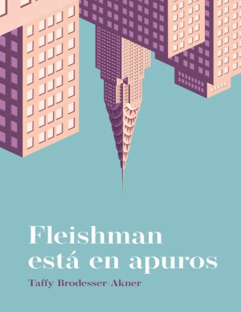 Imagen de producto Libro Fleishman está en apuros de Brodesser Akner Taffy