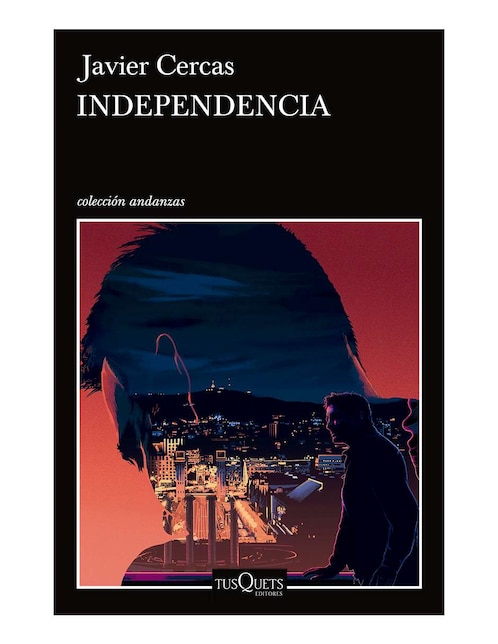 Imagen de producto Libro Independencia de Cercas Javier
