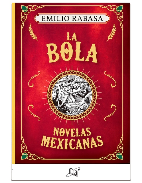 Libro La Bola de Rabasa Emilio de Rabasa Emilio