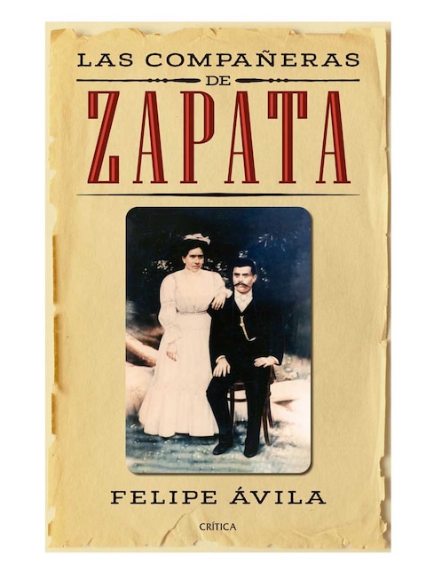 Libro Las Compañeras de Zapata de Ávila Felipe