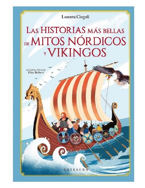 Imagen de producto Libro Las Historias Más Bellas y De Mitos Nórdicos y Vikingos de Cingoli Lorenza