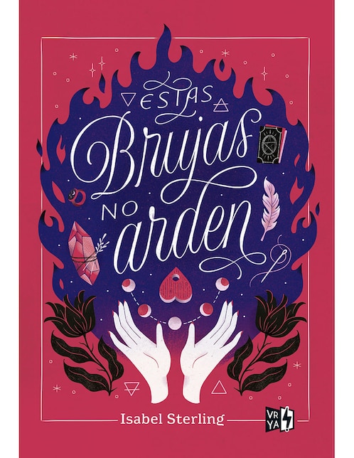 Libro Estas Brujas no arden de Sterling Isabel
