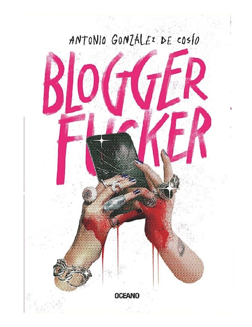 Imagen de producto Libro Blogger Fucker de González de González de Cosío Antonio