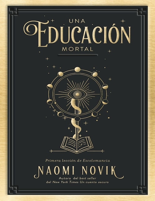 Una Educación Mortal: Primera lección de Escolomancia