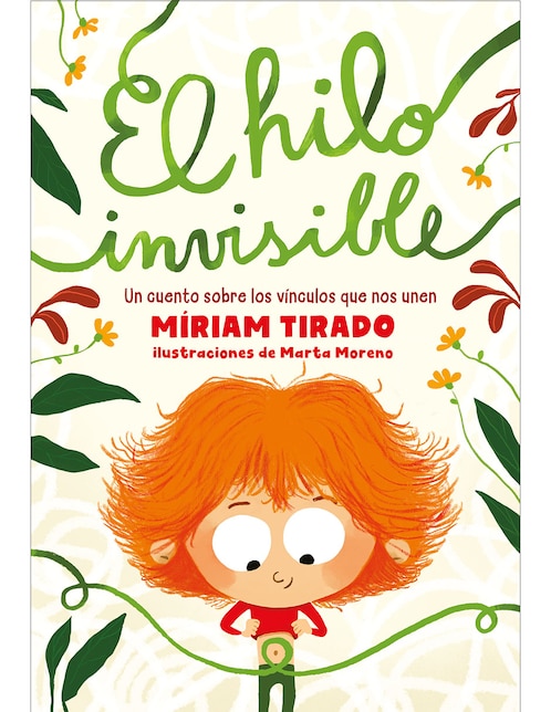 Imagen de producto Libro El hilo invisible: Un cuento sobre los vínculos que nos unen de Tirado Miriam