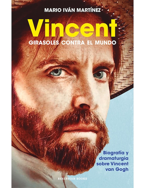 Imagen de producto Libro Vincent: Girasoles contra el mundo de Iván Martínez Mario