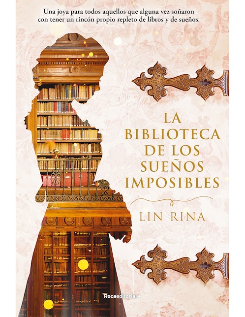 Libro La Biblioteca de los Sueños Imposibles de Rin Lina 1