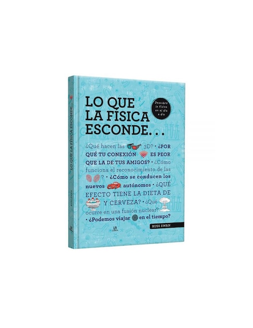 Lo Que La Física Esconde