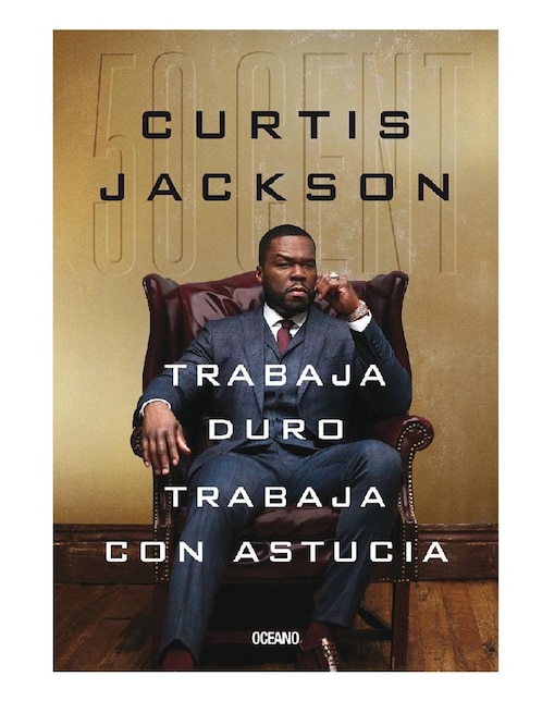 Imagen de producto Libro Trabaja Duro, Trabaja Con Astucia de Jackson Curtis, 50 Cent