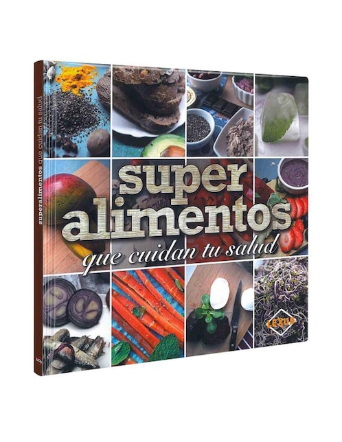 Super Alimentos Que Cuidan Tu Salud
