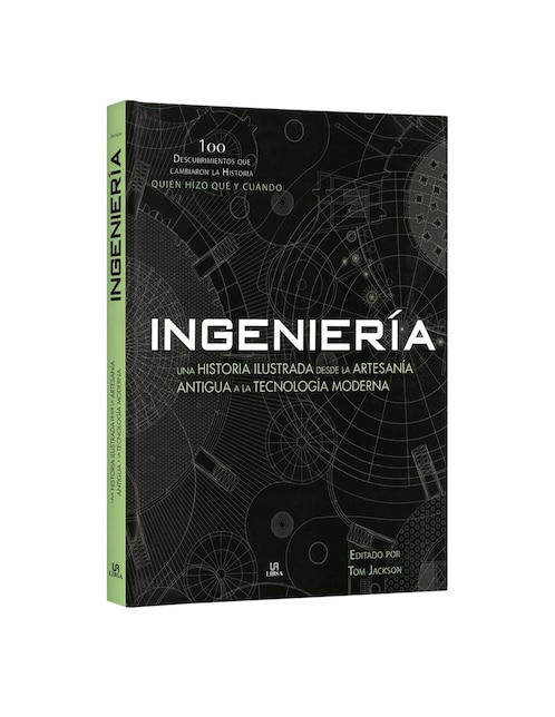 Ingeniería 100 Descubrimientos Que Cambiaron La Historia