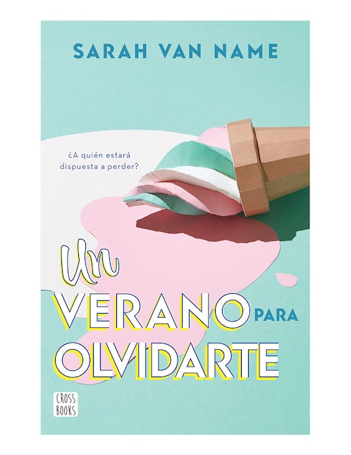 Imagen de producto Libro Un Verano Para Olvidarte de Sarah Van Name